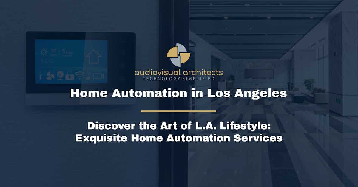 Home Automation Los Angeles